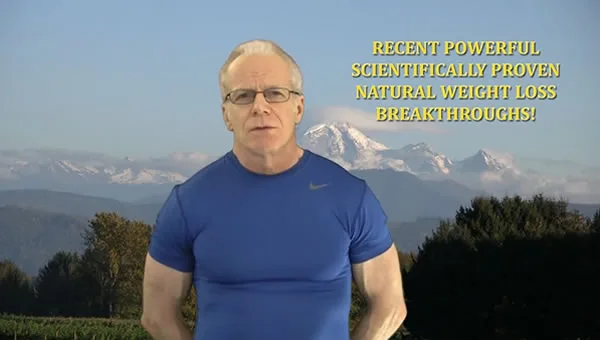Recent Powerful Weight Loss Breakthroughs (32:33) PART 9 of 10 Recent Powerful Weight Loss Breakthroughs (32:33) PART 9 of 10